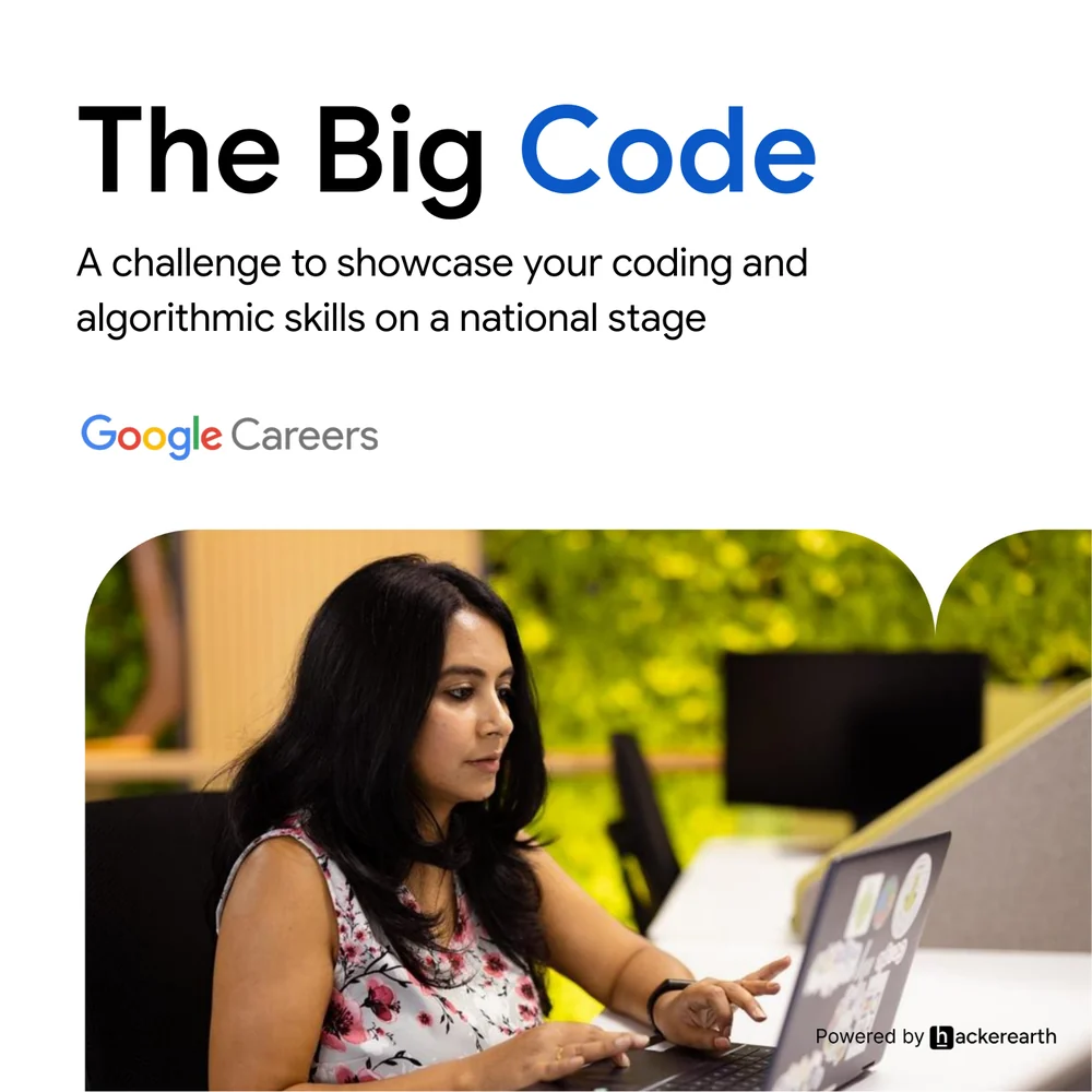 The Big Code post for Google Careers: a challenge to showcase your coding and algorithmic skills on a national stage